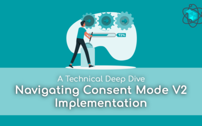 Navigating Consent Mode V2 Implementation: A Technical Deep Dive